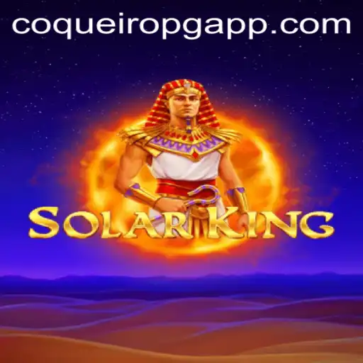 Descubra o Fascinante Mundo de SolarKing e as Jornadas de CoqueiroPG